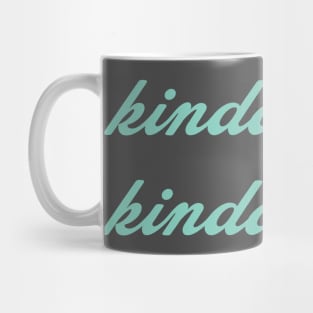 kinda care. kinda don't Mug